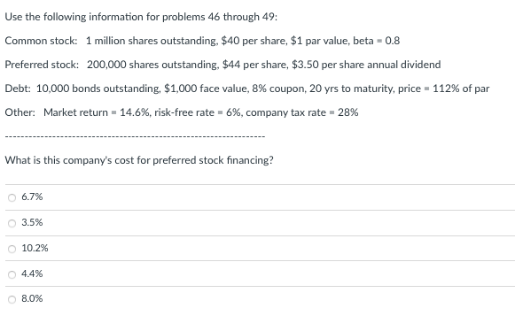  Use the following information for problems 46 through 49: Common stock: