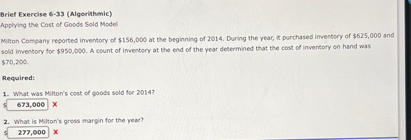  Brief Exercise 6-33(Algorithmic) Applying the Cost of Goods Sold Model Milton