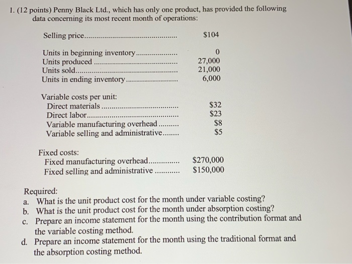  1. (12 points) Penny Black Ltd., which has only one product,