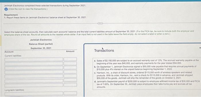  Jerimiah Electronics completed these selected transactions furing September 2021 ( )