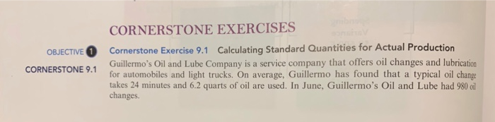  OBJECTIVE CORNERSTONE 9.1 CORNERSTONE EXERCISES Cornerstone Exercise 9.1 Calculating Standard Quantities