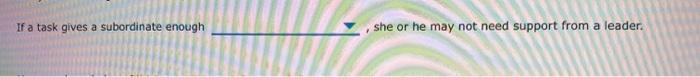  If a task gives a subordinate enough she or he may