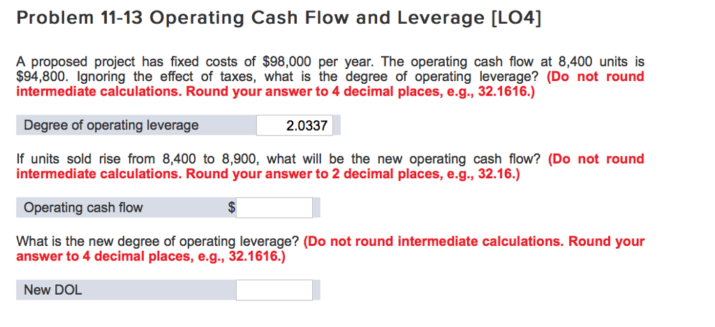  Problem 11-13 Operating Cash Flow and Leverage [LO4] A proposed project