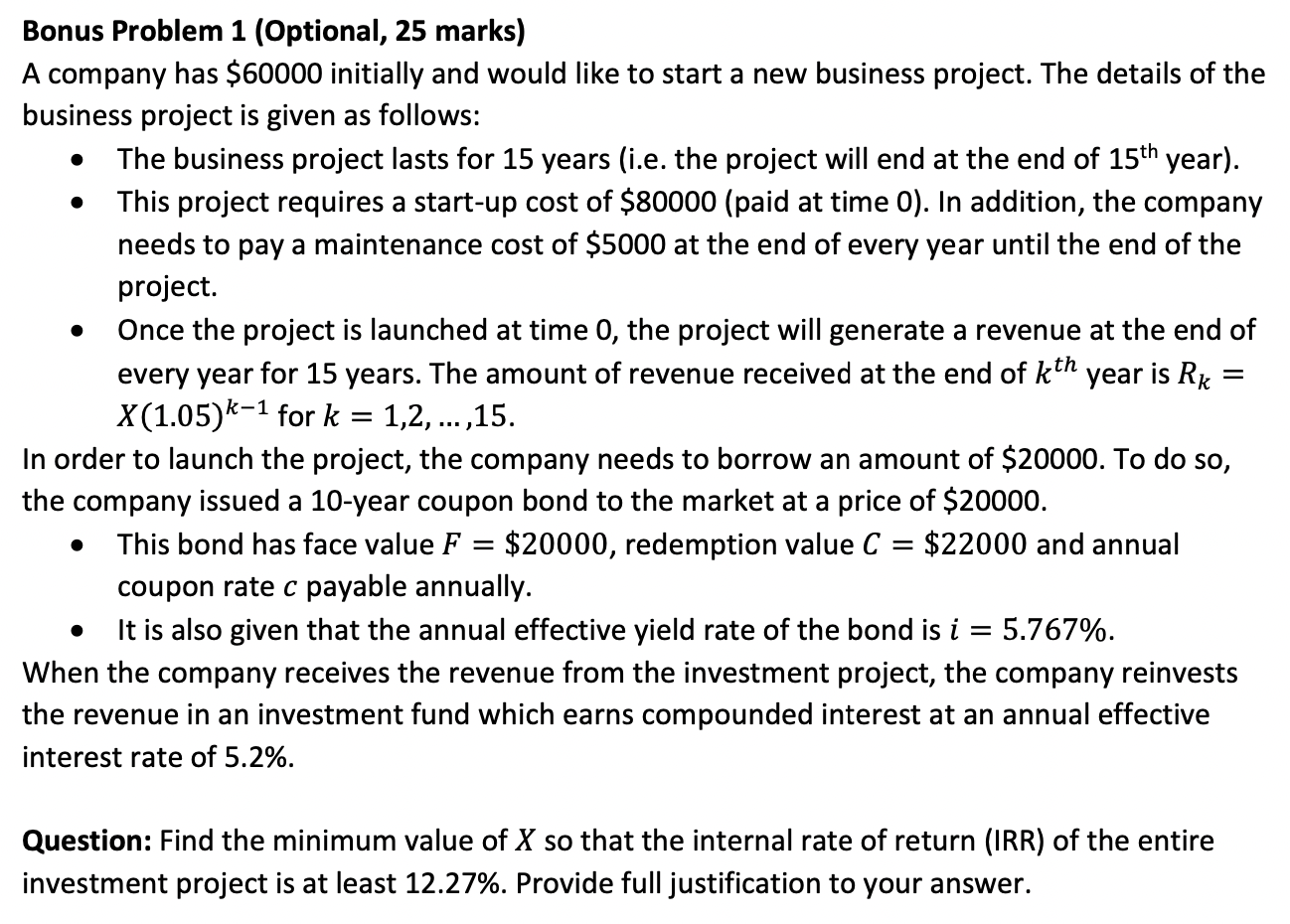 Bonus Problem 1 (Optional, 25 marks) A company has $60000 initially