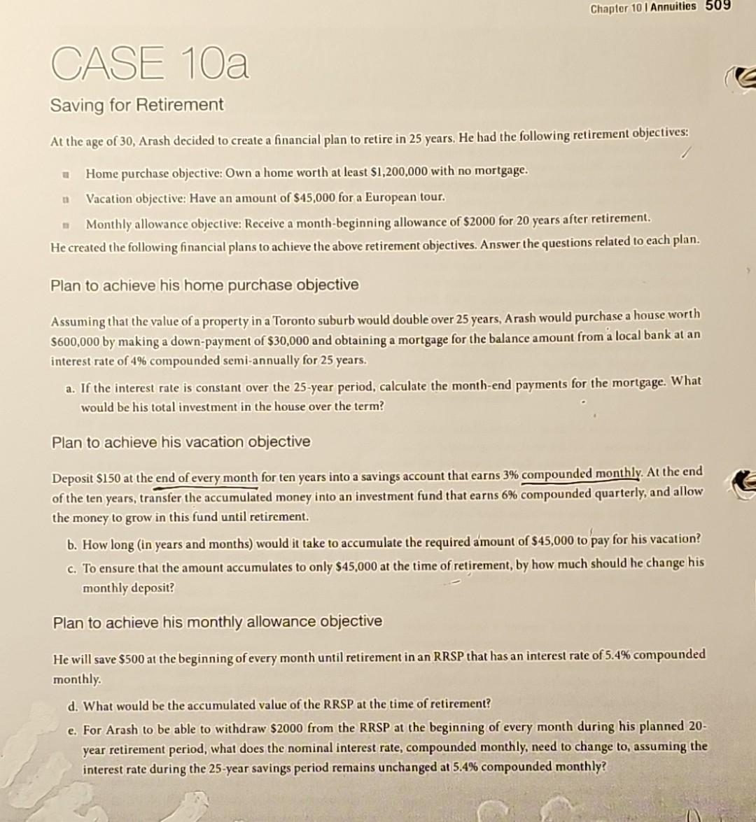  Saving for Retirement At the age of 30, Arash decided to