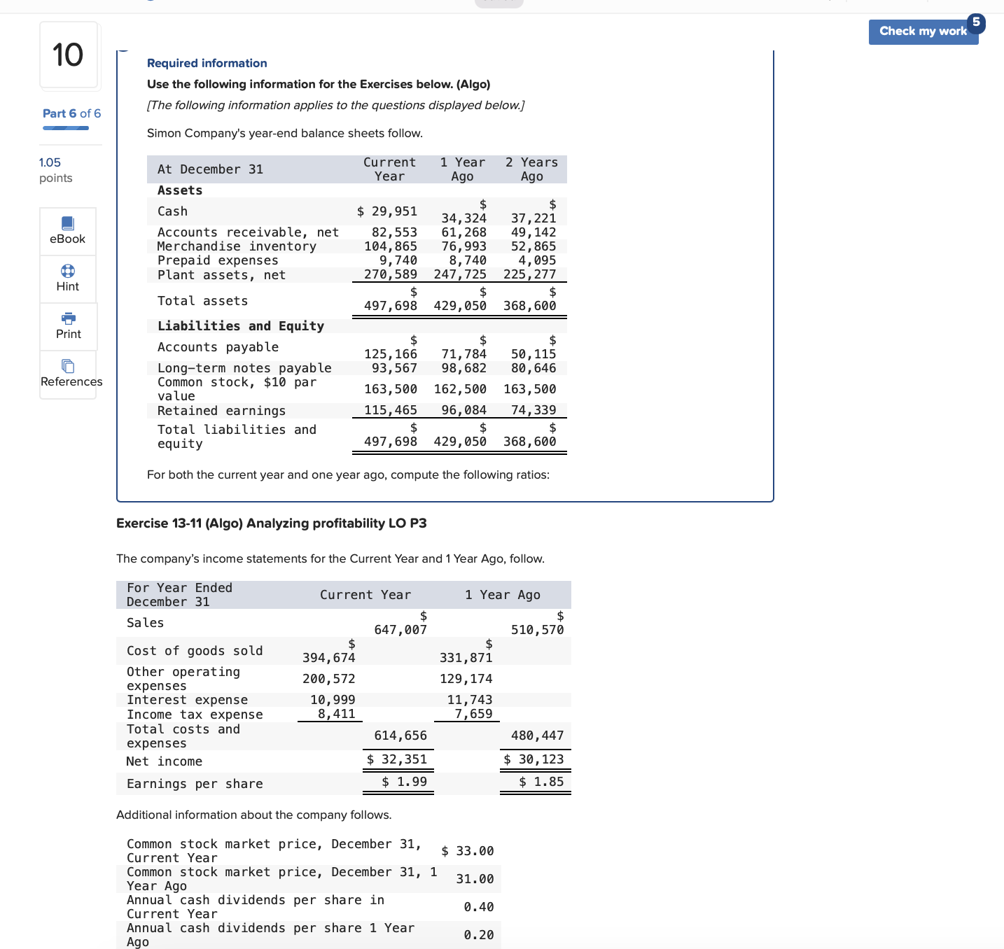  1. Return on equity. 2. Dividend yield. 3a. Price-earnings ratio on