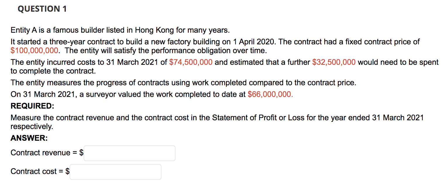 QUESTION 1 Entity A is a famous builder listed in Hong