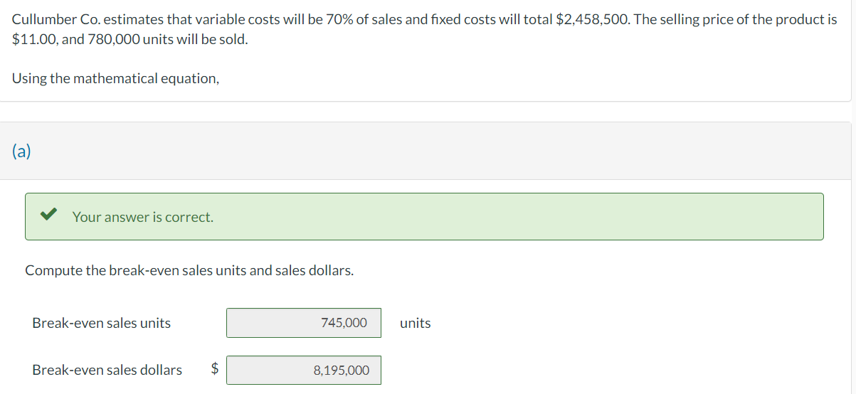  Cullumber Co. estimates that variable costs will be 70% of sales