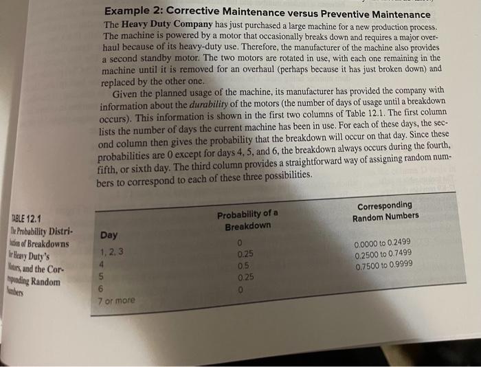  Example 2: Corrective Maintenance versus Preventive Maintenance The Heavy Duty Company