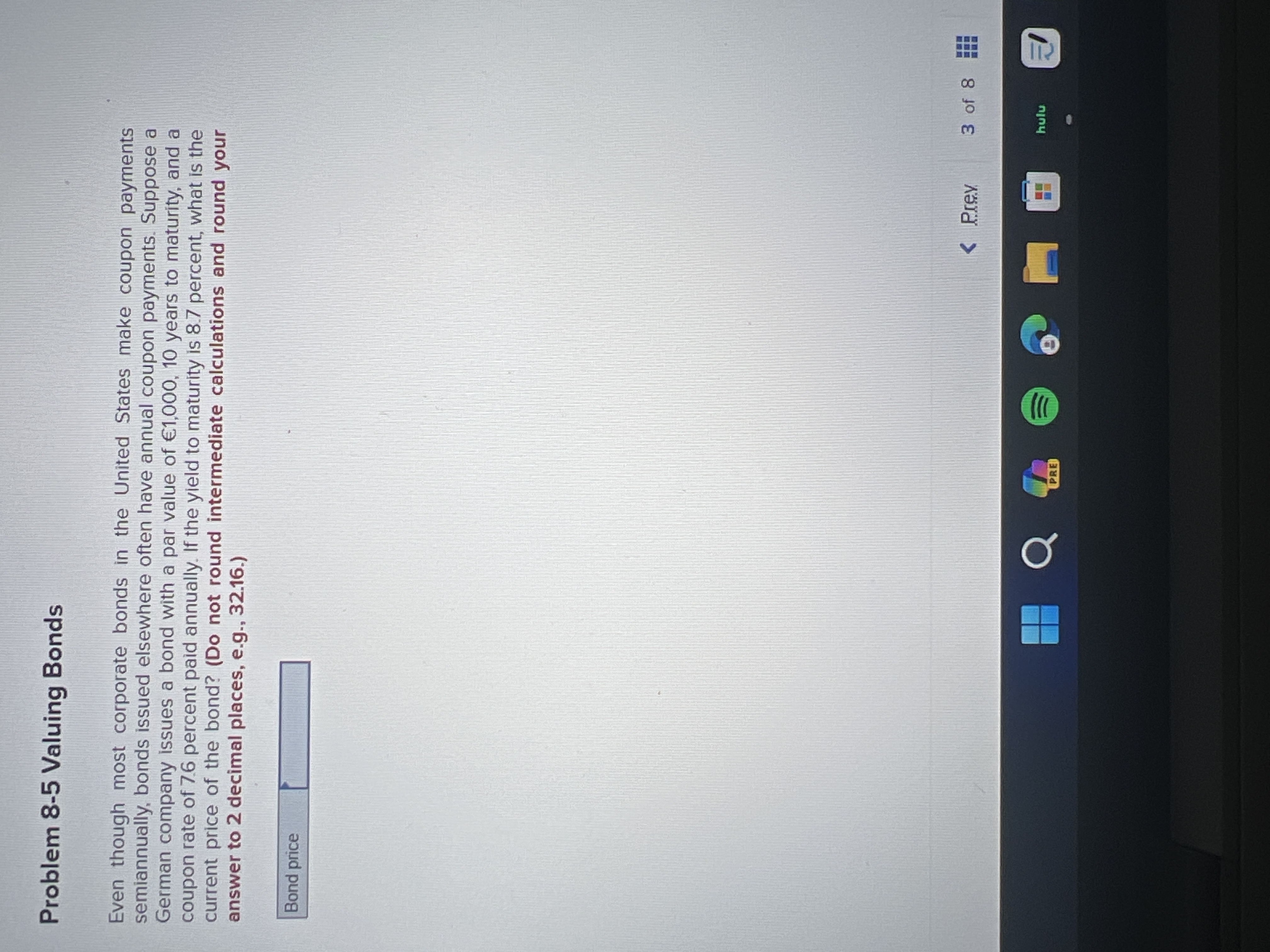  Problem 8-5 Valuing Bonds Even though most corporate bonds in the