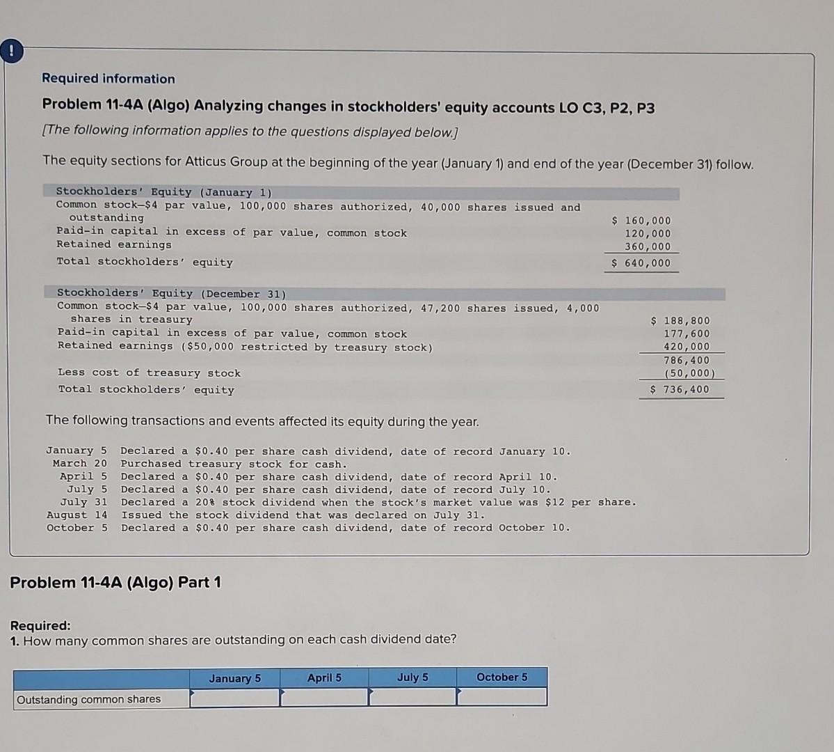  Problem 11-4A (Algo) Analyzing changes in stockholders' equity accounts LO C3,
