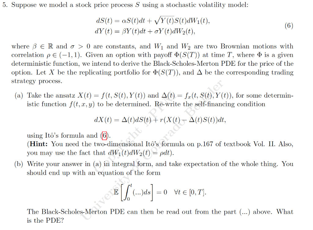  5. Suppose we model a stock price process S using a