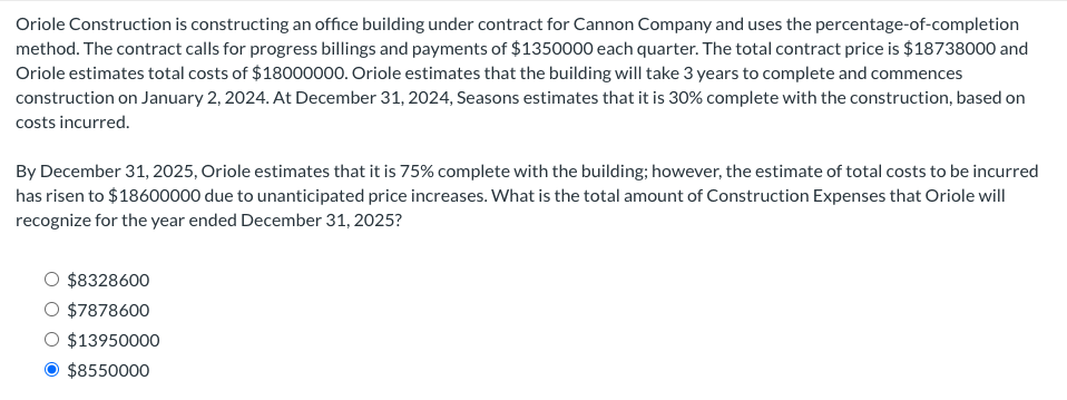  Oriole Construction is constructing an office building under contract for Cannon