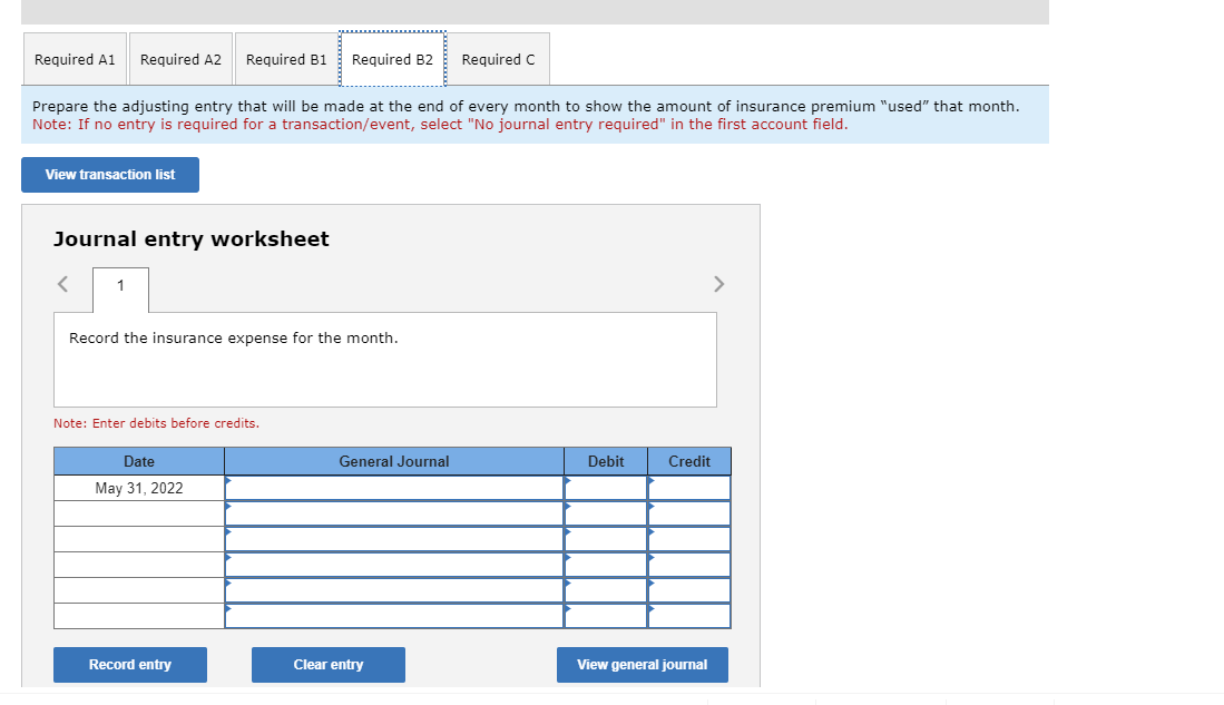 premium of $9,480 on May 1, 2022. b. 1. Use the horizontal