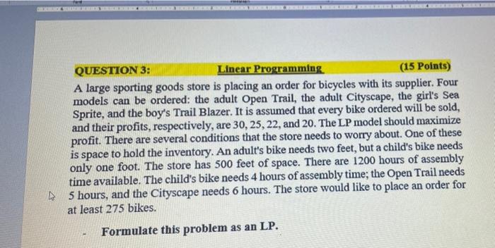  QUESTION 3: Linear Programming (15 Points) A large sporting goods store