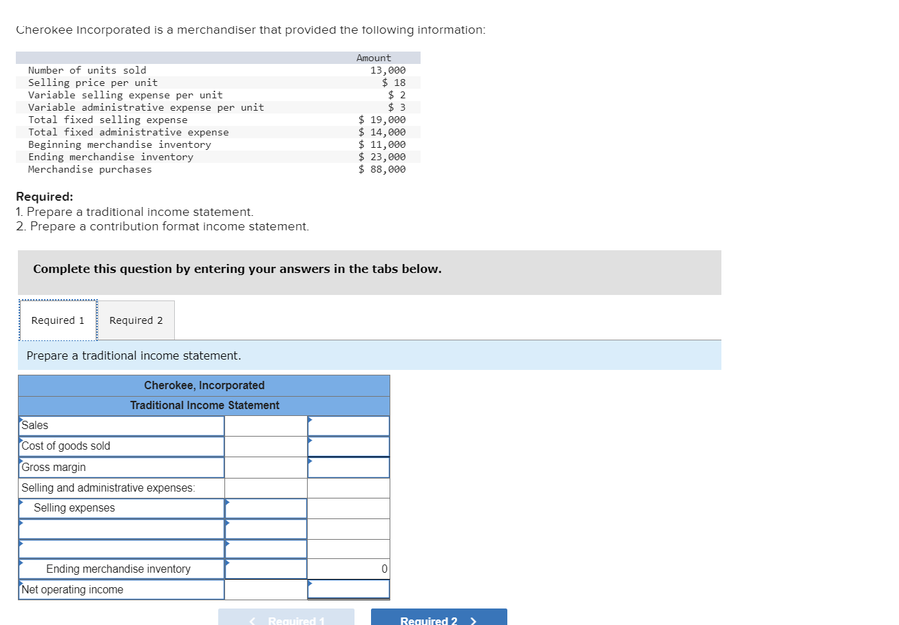 format income statement. Complete this question by entering your answers in the