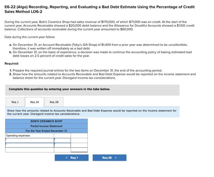 the Percentage of Credit Sales Method LO6-2 During the current year, Bob's