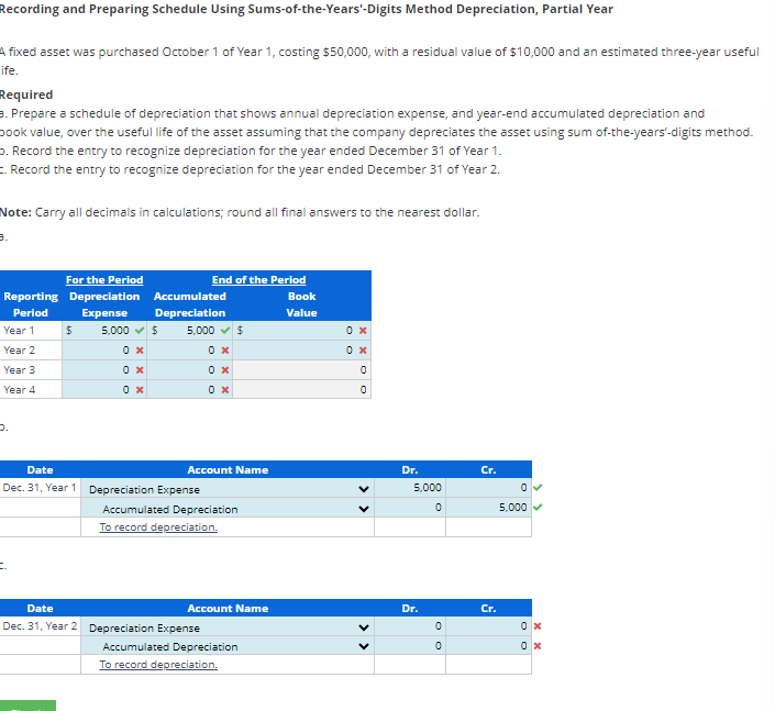  Recording and Preparing Schedule Using Sums-of-the-Years'-Digits Method Depreciation, Partial Year fixed