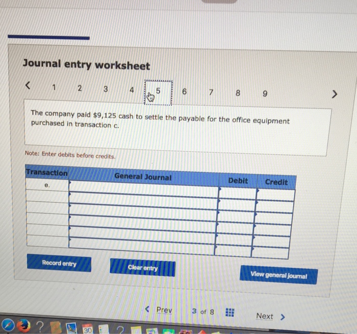 cash. c. The company purchased $9,125 of office equipment on credit. d.