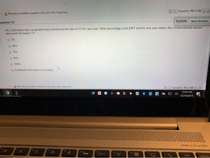  >> > Moving to another question will save this response cuestion