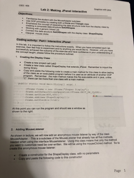  CSCI 409 Graphics with java Lab 2: Making JPanel interactive Objectives: