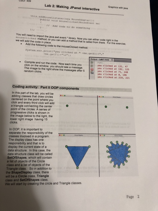 Familiarize the student with the MouseAdapter subclass Use OOP principles by creating