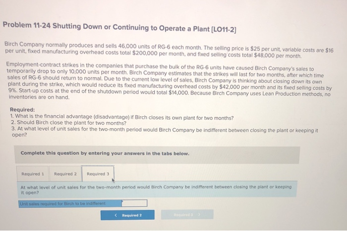 The selling price is $25 per unit, variable costs are $16 per