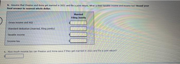 are engaged and plan to get married. During 2021, Preston is a