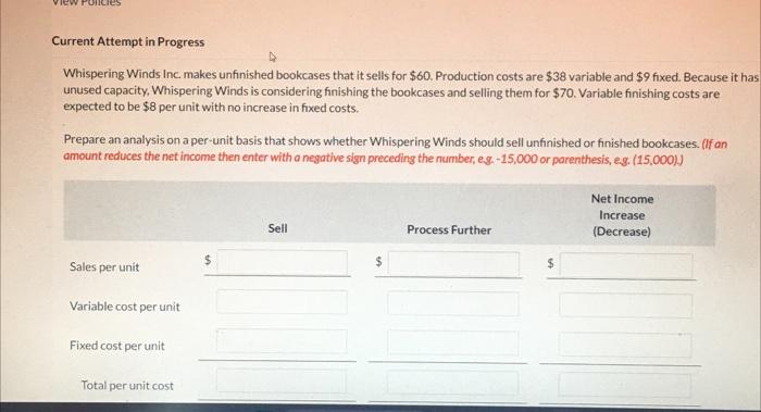  Current Attempt in Progress Whispering Winds Inc. makes unfinished bookcases that