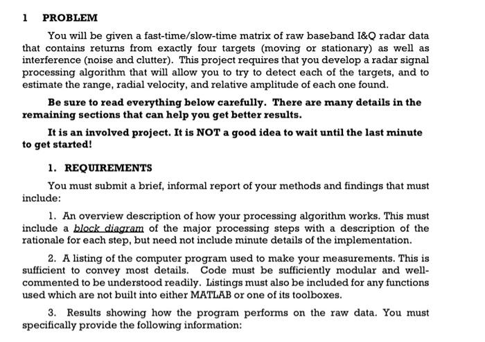 Intro to Radar 1 PROBLEM You will be given a fast-time/slow-time matrix
