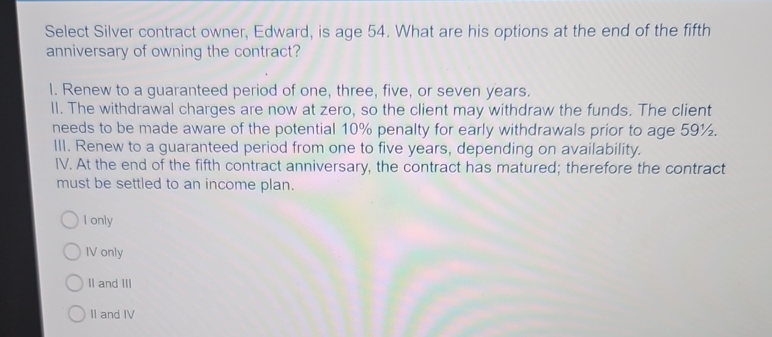  Select Silver contract owner, Edward, is age 54. What are his