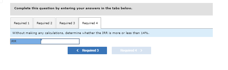 used. Required: Help LLT evaluate this project by calculating each of the