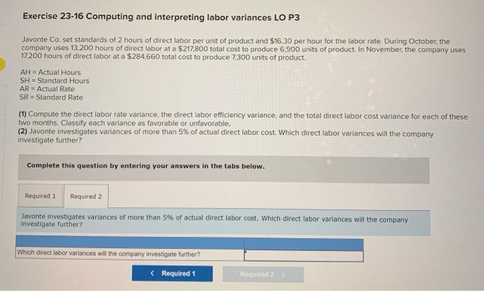 and $16.30 per hour for the labor rate. During October, the company