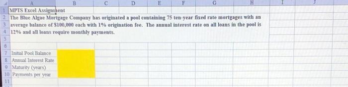 please answer highlighted cells in question 5 and 6 with excel formulas!