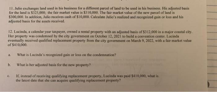 include step by step please 11. Julio exchanges land used in his