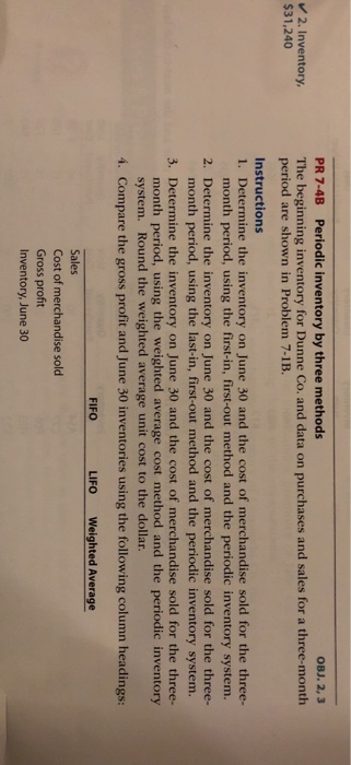  OBJ. 2, 3 PR 7-4B Periodic inventory by three methods V2.