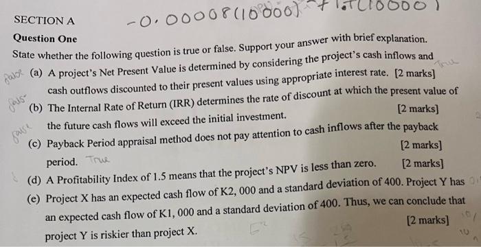  Question One State whether the following question is true or false.