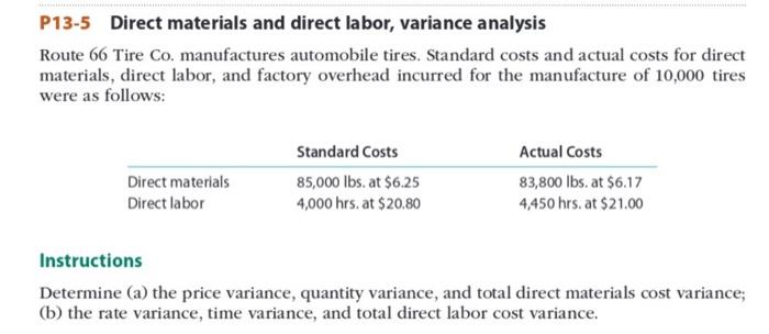  P13-5 Direct materials and direct labor, variance analysis Route 66 Tire