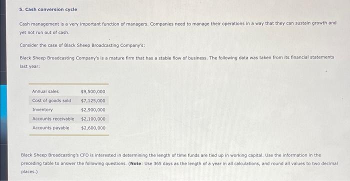  5. Cash conversion cycle Cash management is a very important function