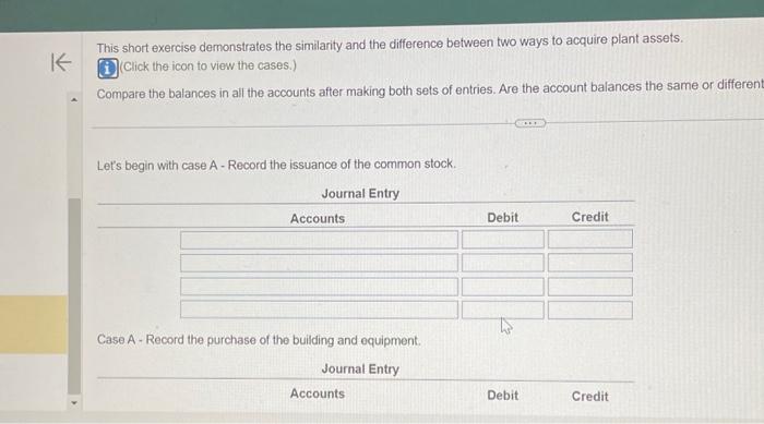 Compare the balances in all the accounts affer making both sets of