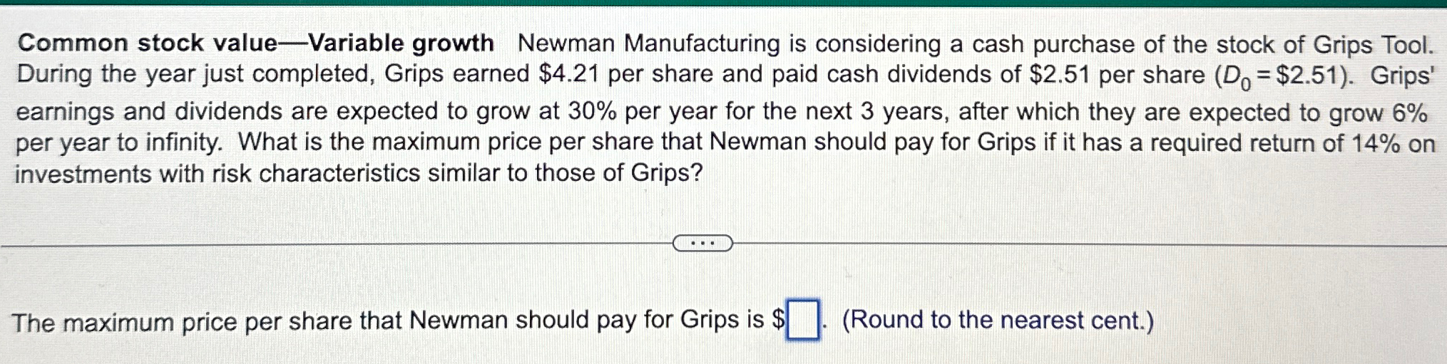  Common stock value-Variable growth Newman Manufacturing is considering a cash purchase