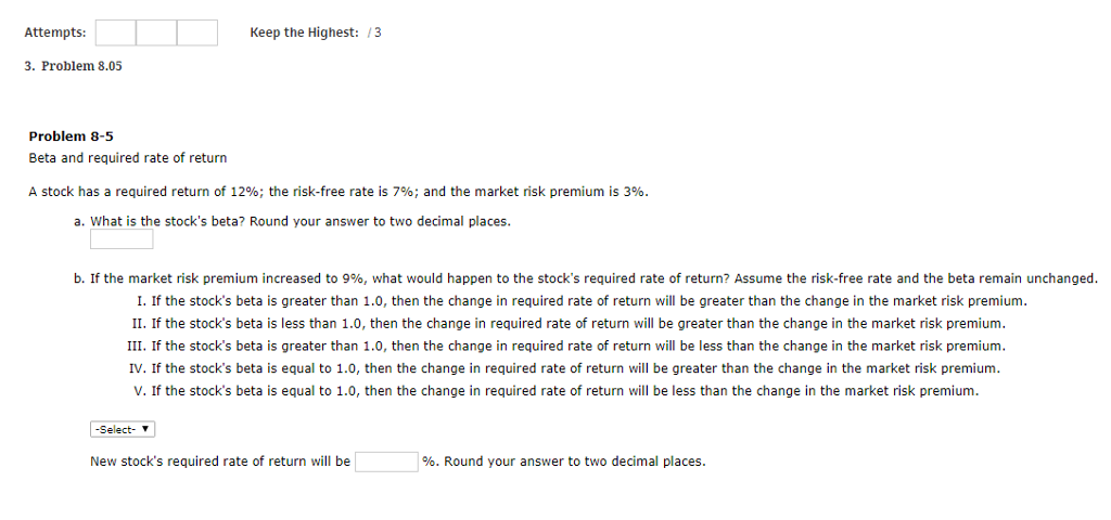 Will thumbs up answer Attempts: Keep the Highest: 3 3. Problem 8.05
