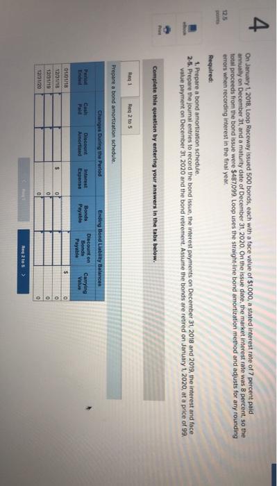  4 12.5 On January 1, 2018 Loop Raceway issued 500 bonds,