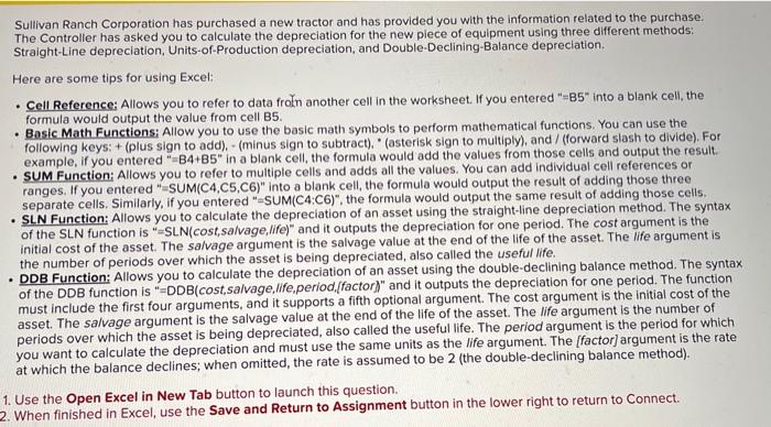 please help with excel formulas! Sullivan Ranch Corporation has purchased a