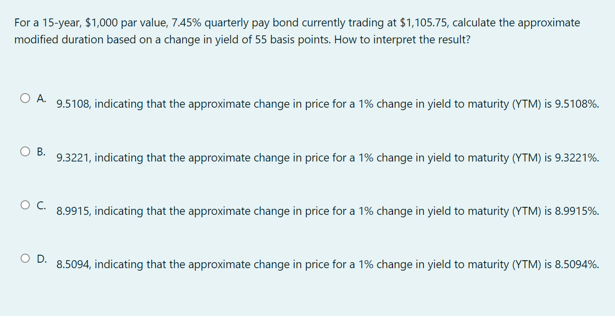  For a 15-year, $1,000 par value, 7.45% quarterly pay bond currently