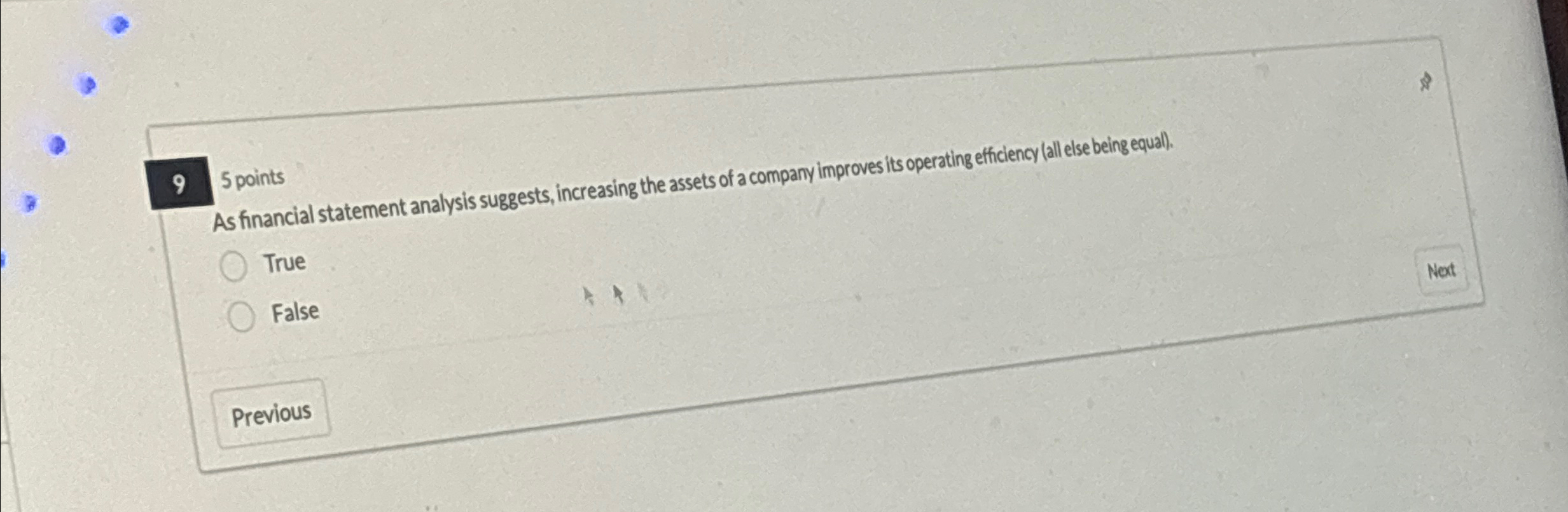  95 points As financial statement analysis suggests, increasing the assets of
