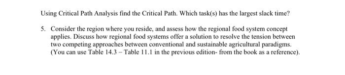 for the central valley Using Critical Path Analysis find the Critical Path.