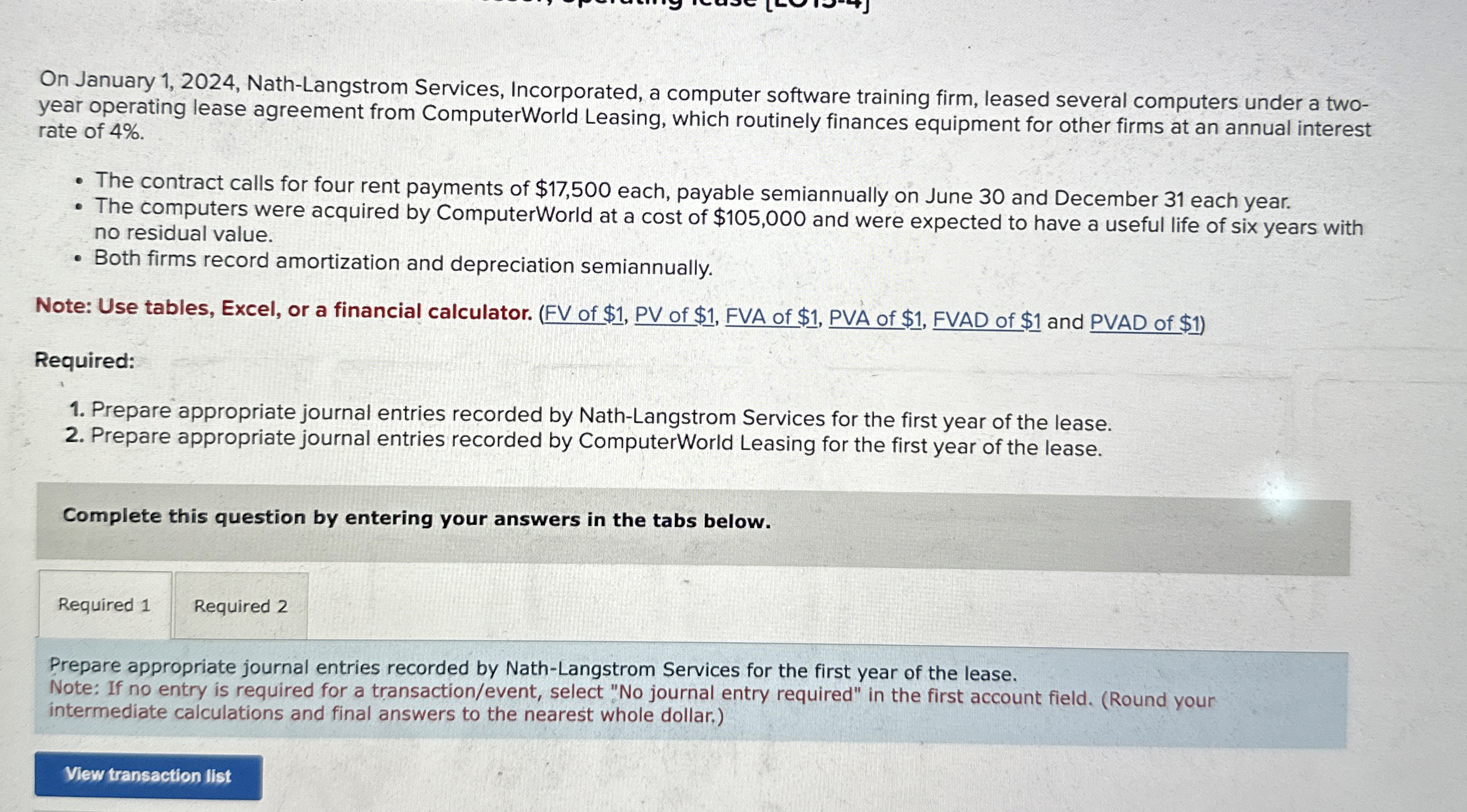  On January 1,2024, Nath-Langstrom Services, Incorporated, a computer software training firm,