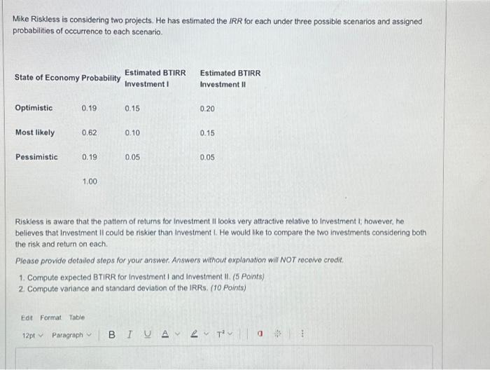 for each under three possible scenarios and assigned probabilities of occurrence to
