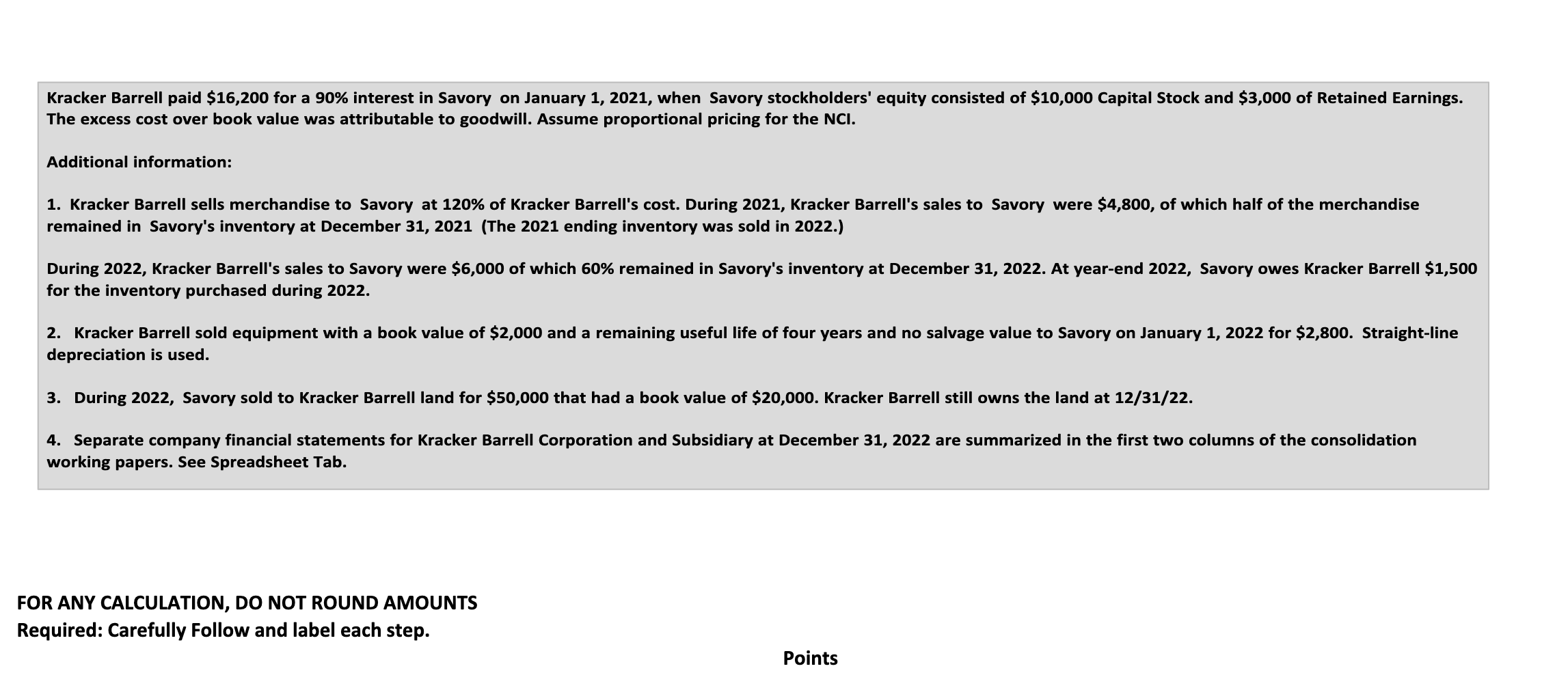  Appropriate formulas, including cell references must be presented. PLEASE SHOW ALL